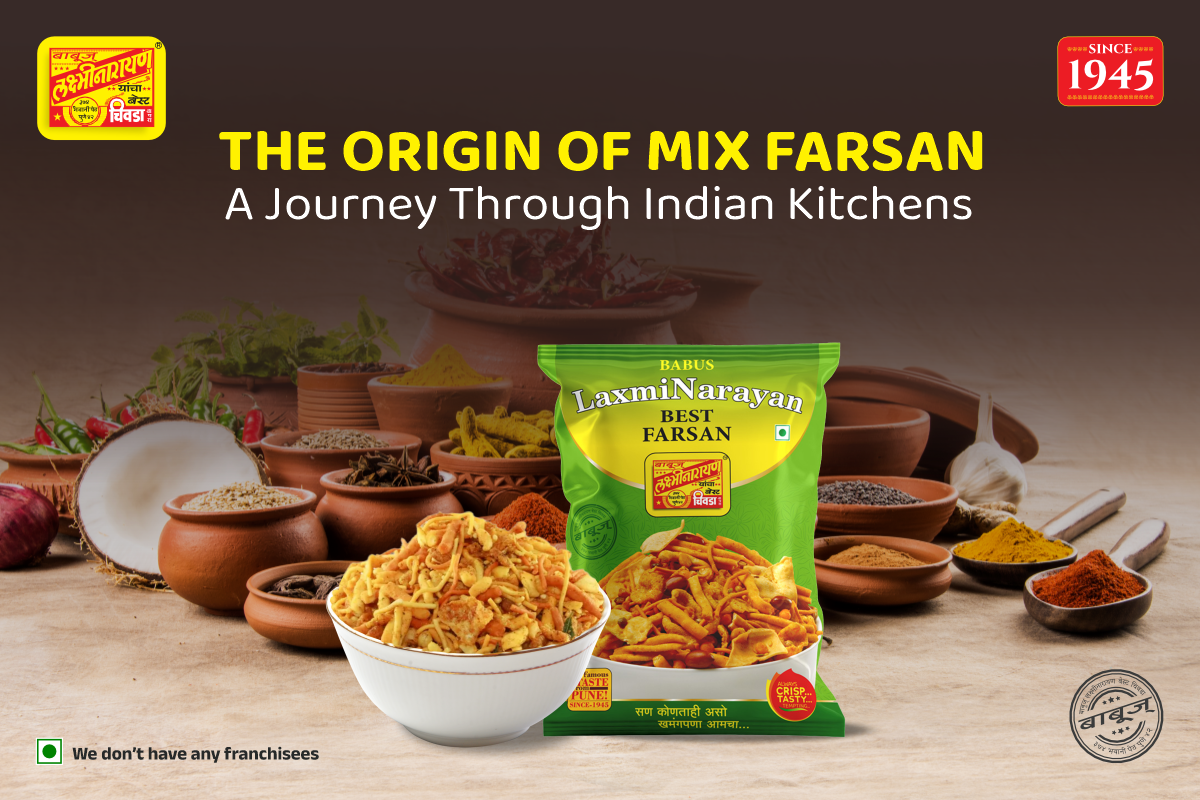 The Origin of Mix Farsan: A Journey Through Indian Kitchens