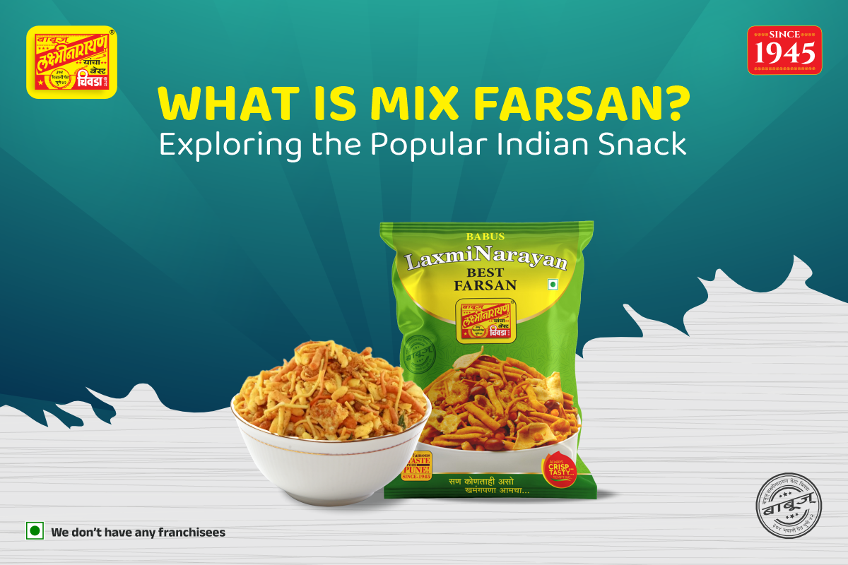 What is Mix Farsan Exploring the Popular Snack