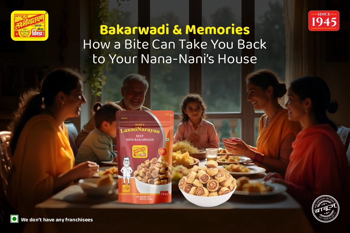 Bakarwadi & Memories: How a Bite Can Take You Back to Your Nana-Nani’s House